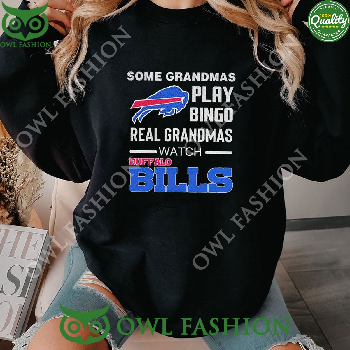 2024 Some Grandmas Play Bingo Real Grandmas Watch Buffalo Bills Sweatshirt