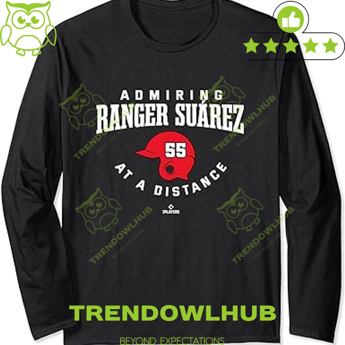 Admiring Ranger Suárez at a Distance MLBPA 55 Long Sleeve T Shirt