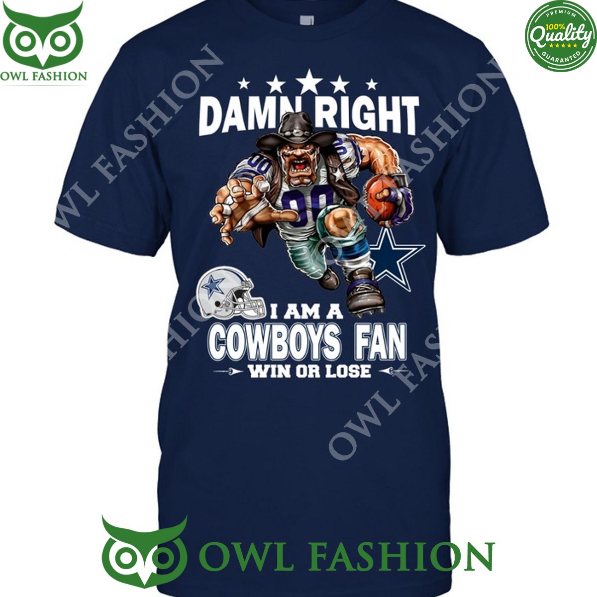 Dallas Cowboys NFL Damn Right Fan Win or lose t shirt