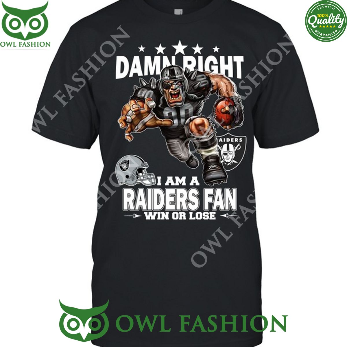 Damn Right Las Vegas Raiders NFL Fan Win or lose t shirt