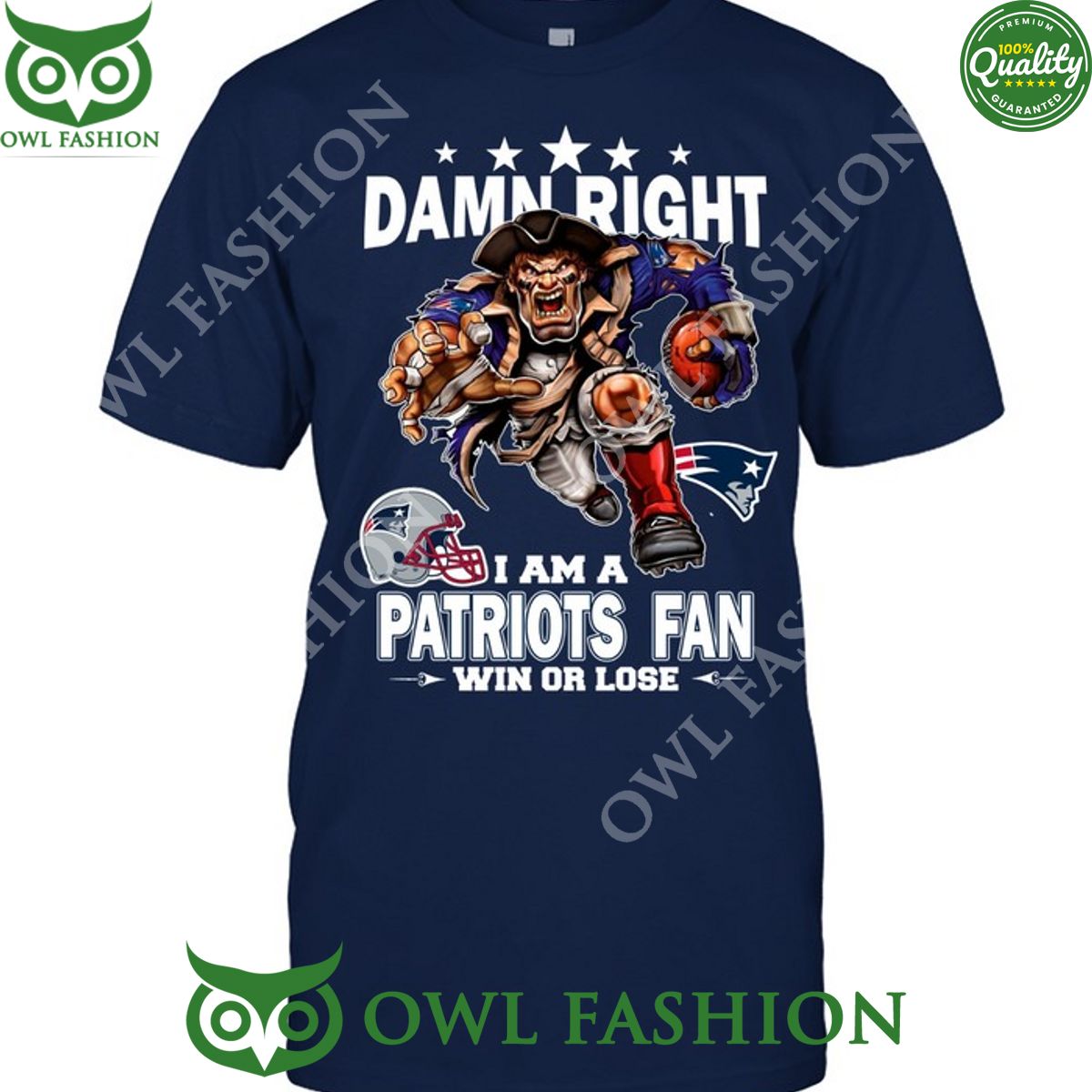Damn Right New England Patriots NFL Fan Win or lose t shirt