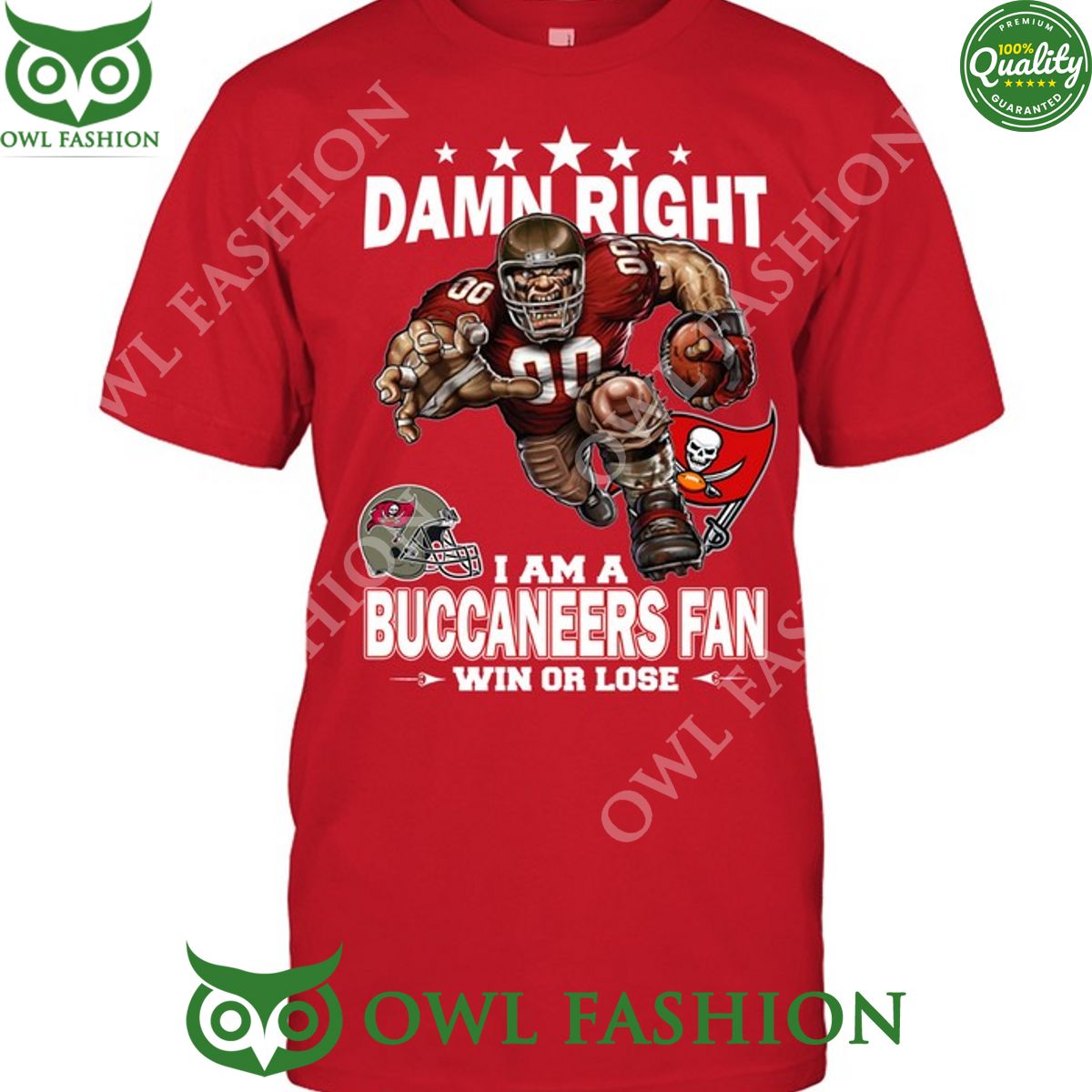 Damn Right Tampa Bay Buccaneers NFL Fan Win or lose t shirt