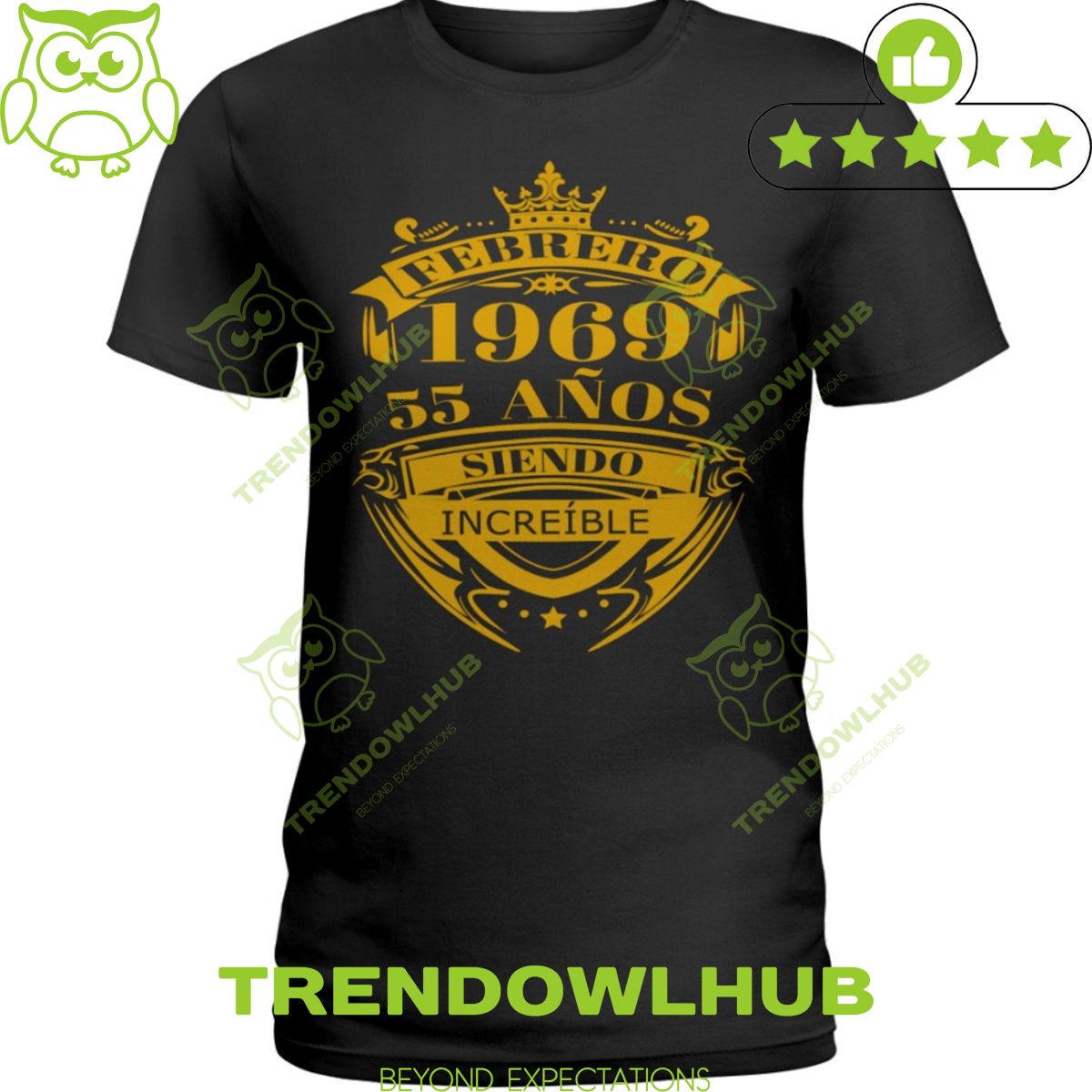 Febrero 1969 55 anos siendo increible trending t shirt