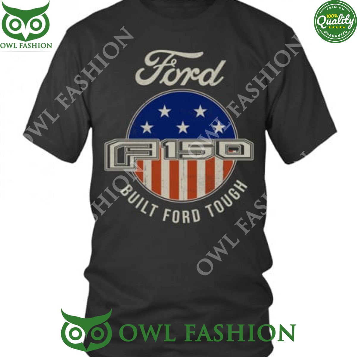 FORD F150 CAR BUILT FORD TOUGH AMERICAN FLAG t shirt