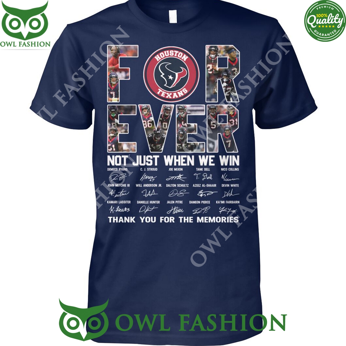 Forever Not Just When We Win Houston Texans t shirt
