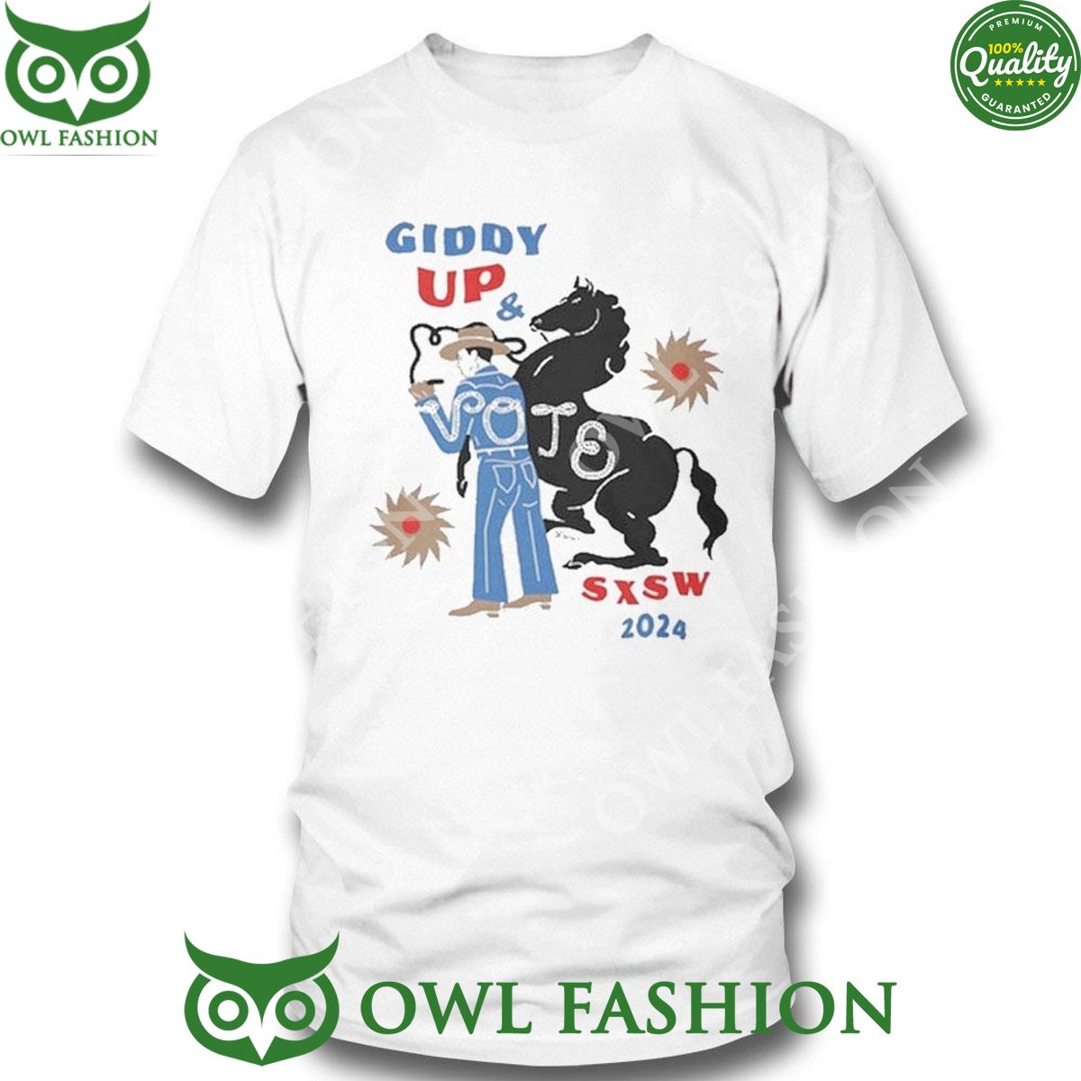 Giddy Up Vote Sxsw 2024 limited TShirt