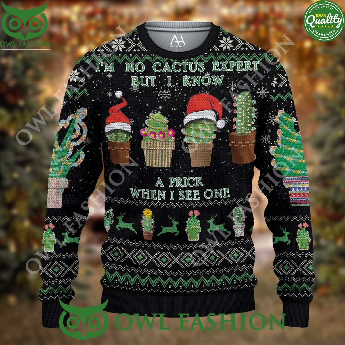I'm No Cactus Expert But I Know A Prick When I See One 3D AOP Ugly Sweater Christmas