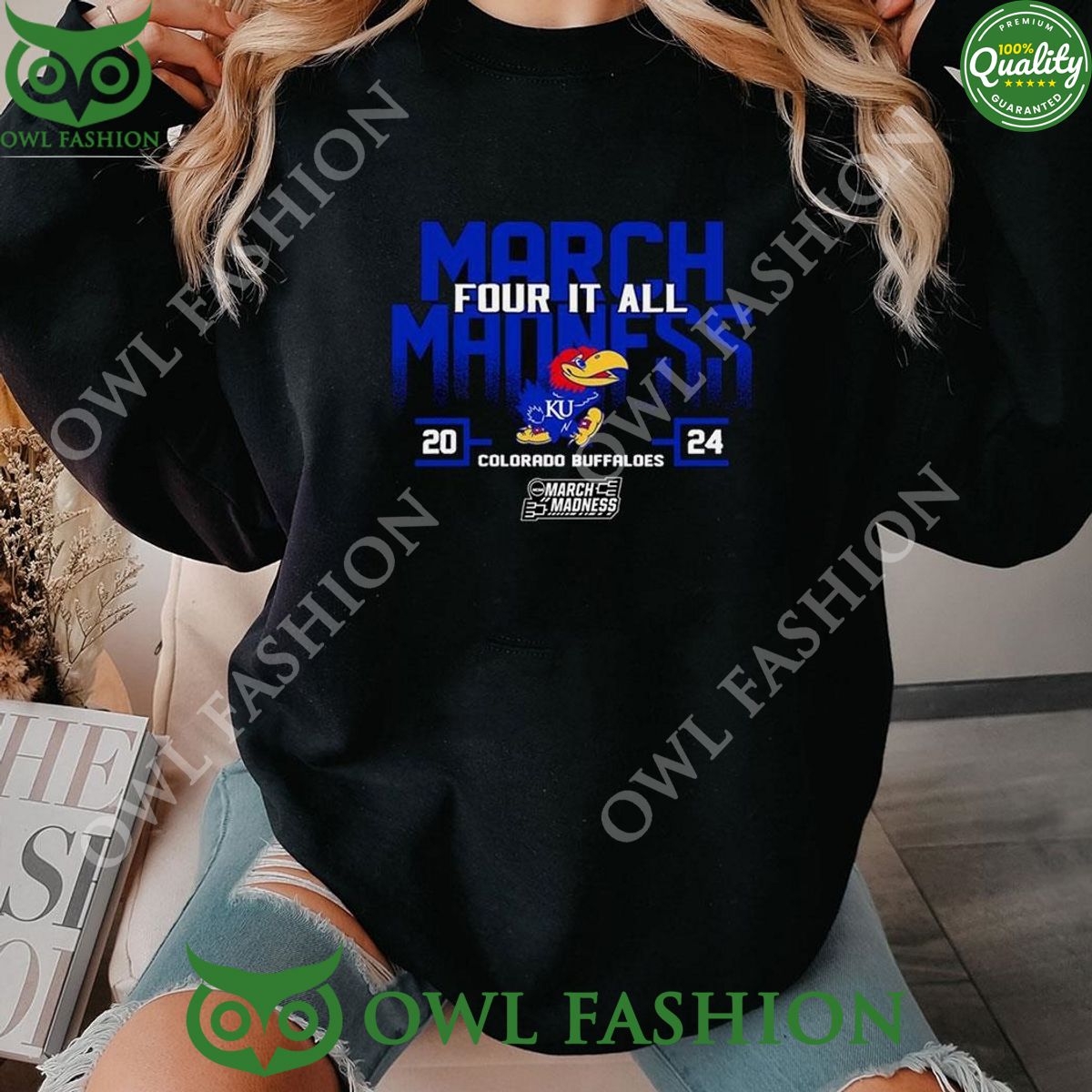 Kansas Jayhawks Colorado Buffaloes 2024 Ncaa March Madness Four It All sweatshirt