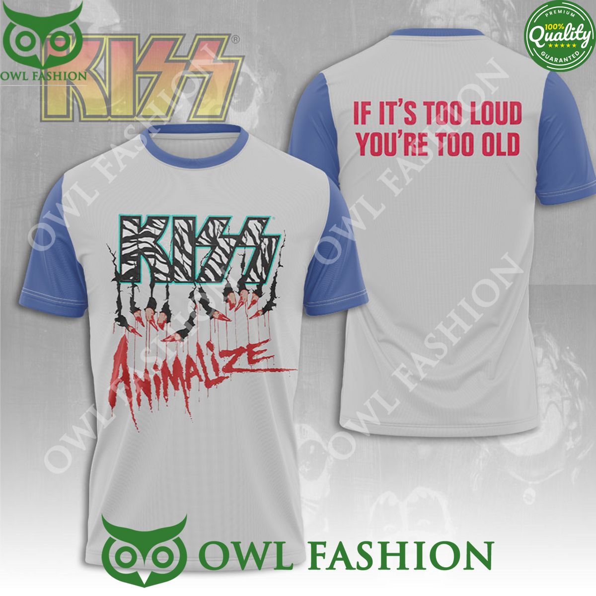 Kiss Band Animalize If It's Too Loud You're Too Old 3D Shirt