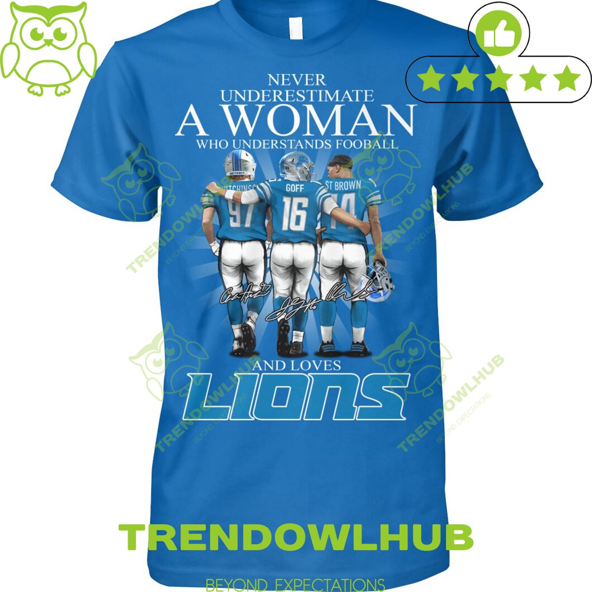 Never Underestimate a woman understands football love lions t shirt