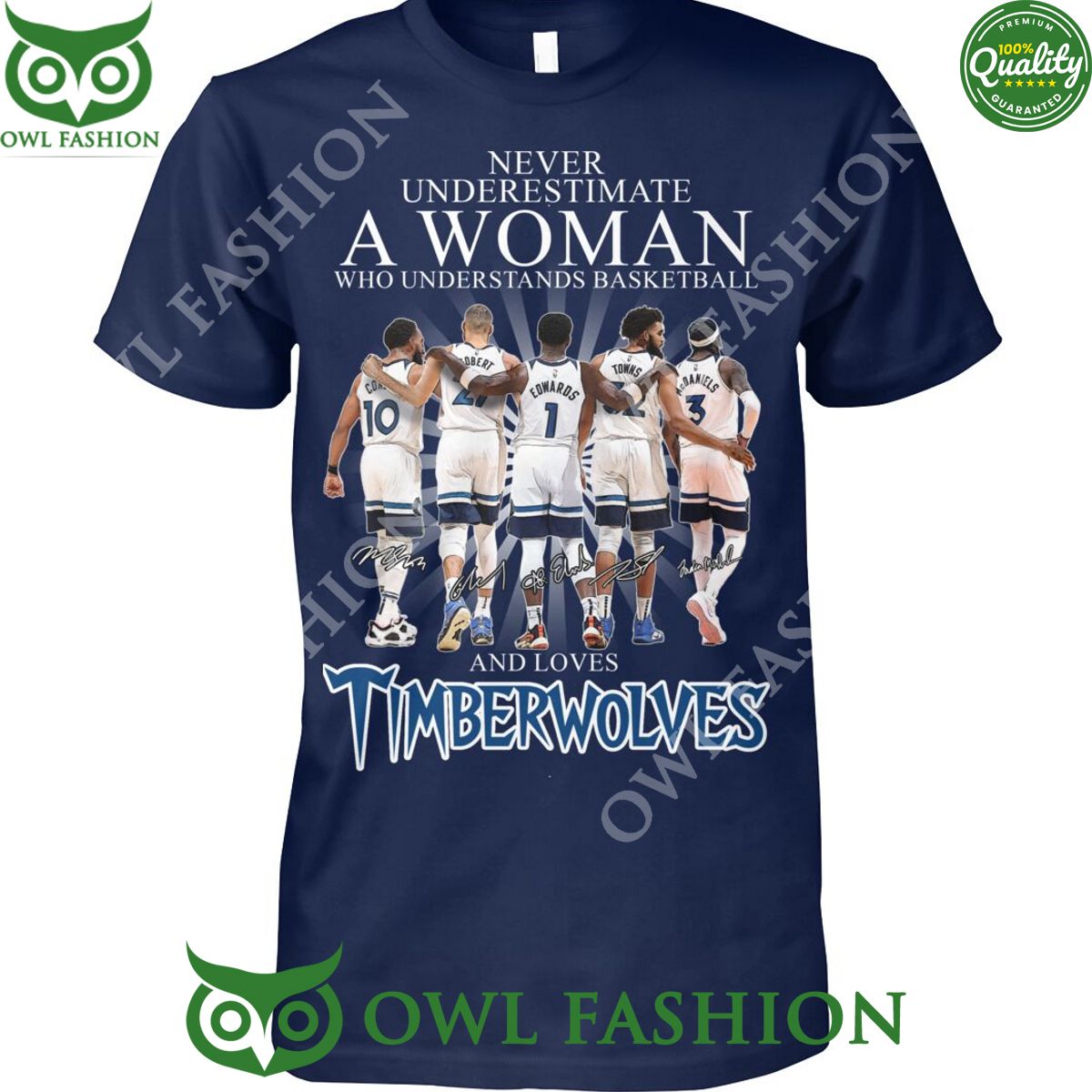 Never underrestimate a woman who understand basketball and loves Minnesota Timberwolves t shirt