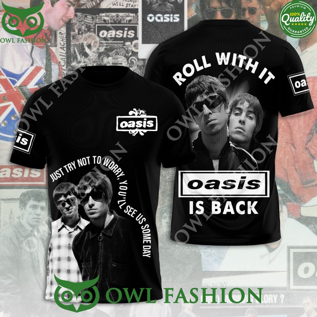 Oasis Band Just try not to worry You'll see us some day 3D t Shirt