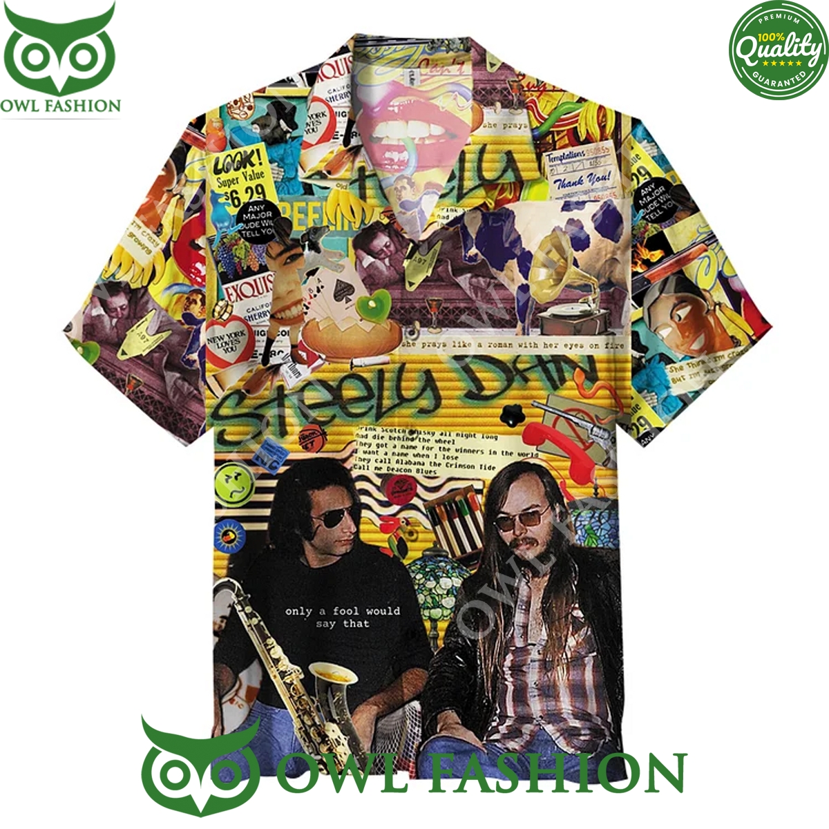 Steely Dan only a fool would say that Look Super Value hawaiian shirt