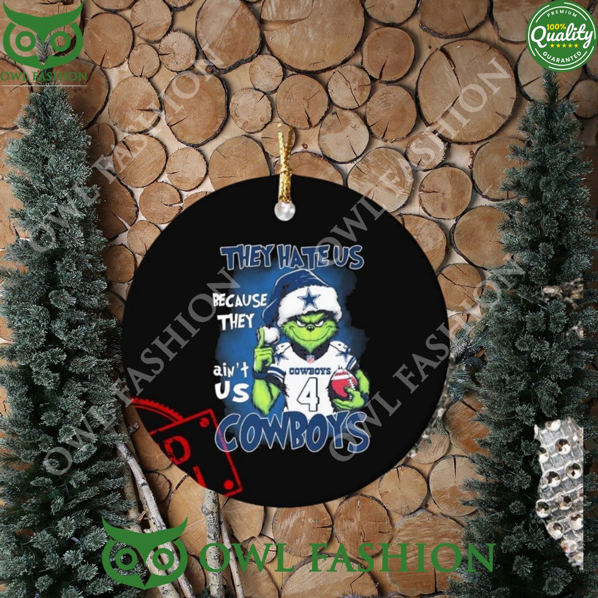 They Hate Us Because Cowboys Santa Grinch Christmas Ornament