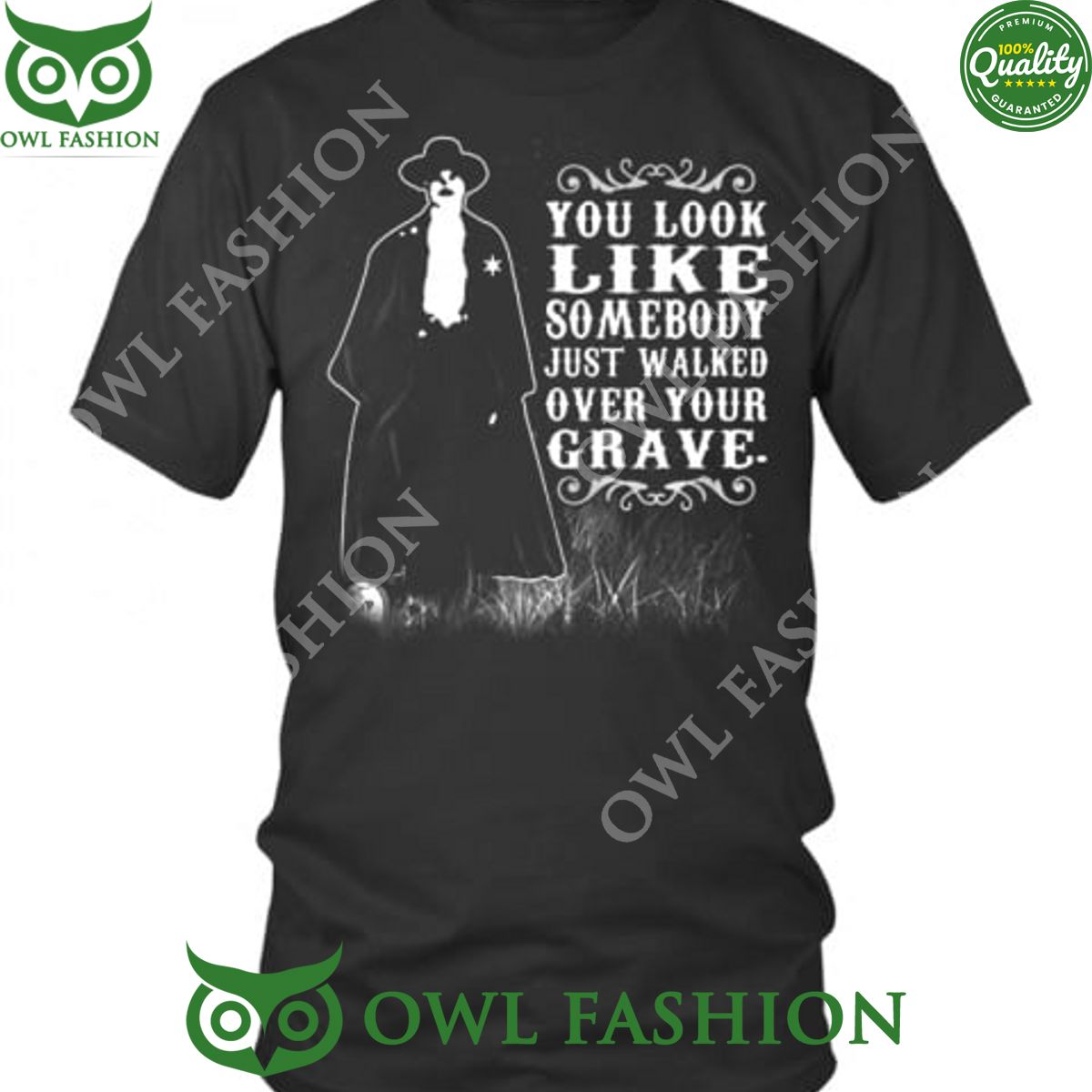Tombstone You look like somebody just walked over your grave 2d t shirt
