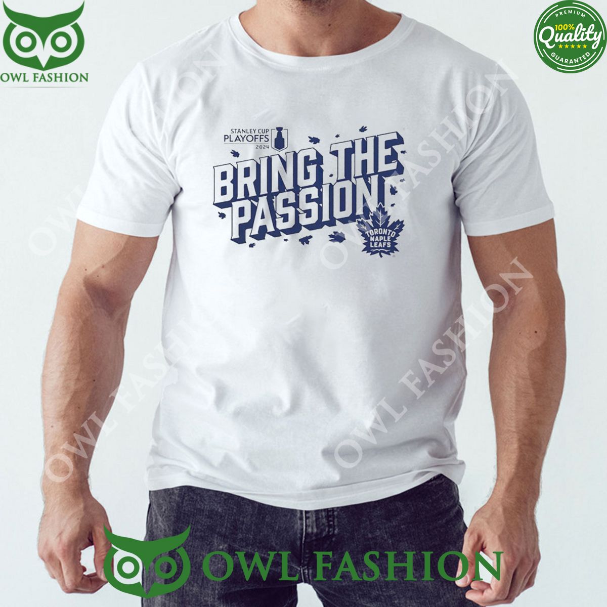 Toronto Maple Leafs 2024 Stanley Cup Playoffs Slogan Bring The Passion t shirt