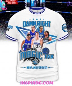 DAMN RIGHT ORLANDO MAGIC FAN PREMIUM SHIRT