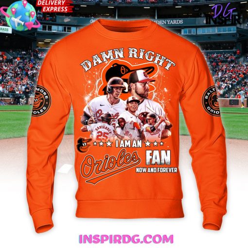 Damn Right Baltimore Orioles Fan Forever Premium Shirt