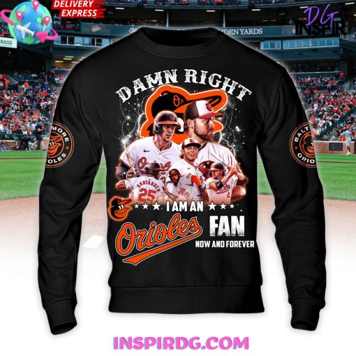 Damn Right Baltimore Orioles Fan Forever Premium Shirt