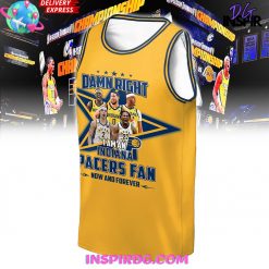 Damn Right Indiana Pacers Fan Forever Premium Shirt