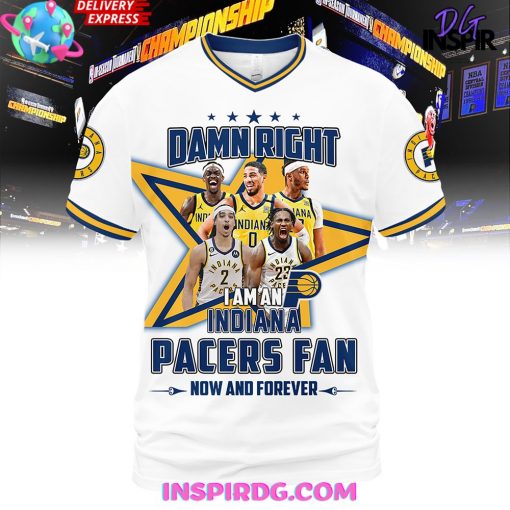 Damn Right Indiana Pacers Fan Forever Premium Shirt
