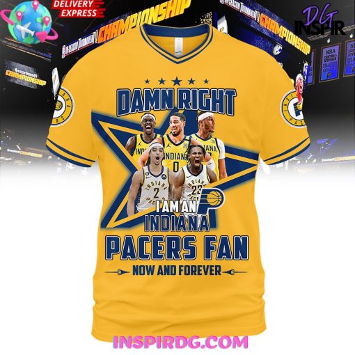 Damn Right Indiana Pacers Fan Forever Premium Shirt