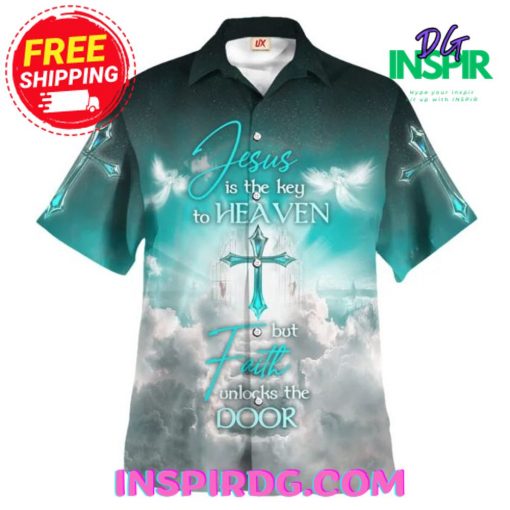 Jesus Is The Key To Heaven Hawaiin Shirt