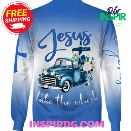 Jesus Take The Wheel Sweatshirt