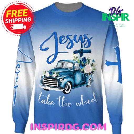 Jesus Take The Wheel Sweatshirt