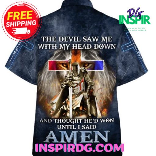 Jesus The Devil Saw Me With My Head Down Hawaiin Shirt