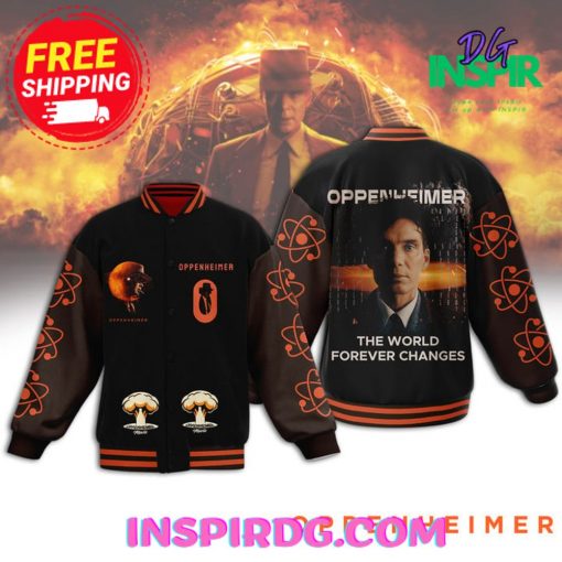 he Oppenheimer “The World Forever Changes” Baseball Jacket