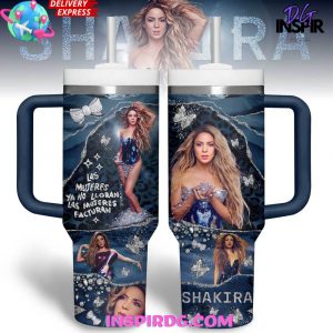 SHAKIRA LAS MUJERES YA NO LLORAN Stanley Tumbler 40oz