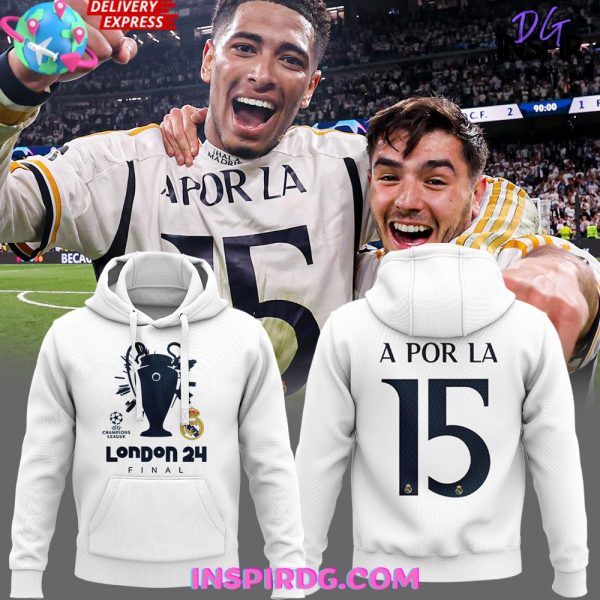 Real Madrid UEFA Champions League Final London 2024 A Por La 15 Hoodie