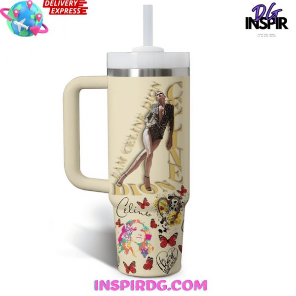 Celine Dion You Are Loved Stanley Tumbler Cup 40oz
