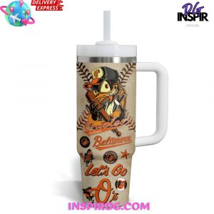 Baltimore Orioles Lets Go Os Stanley Tumbler Cup