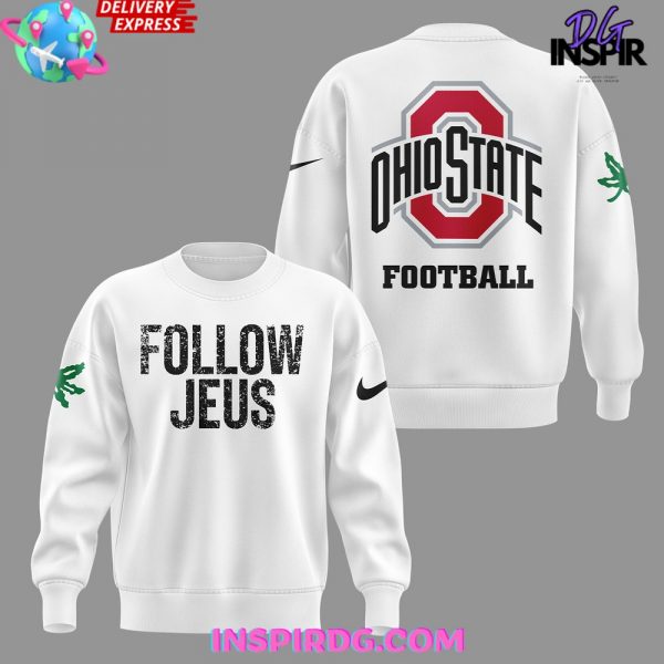 Ohio State Football Follow Jesus 2024 White Sweatshirt