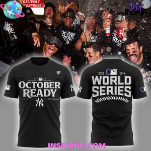 New York Yankees October Ready World Series 2024 T-Shirt