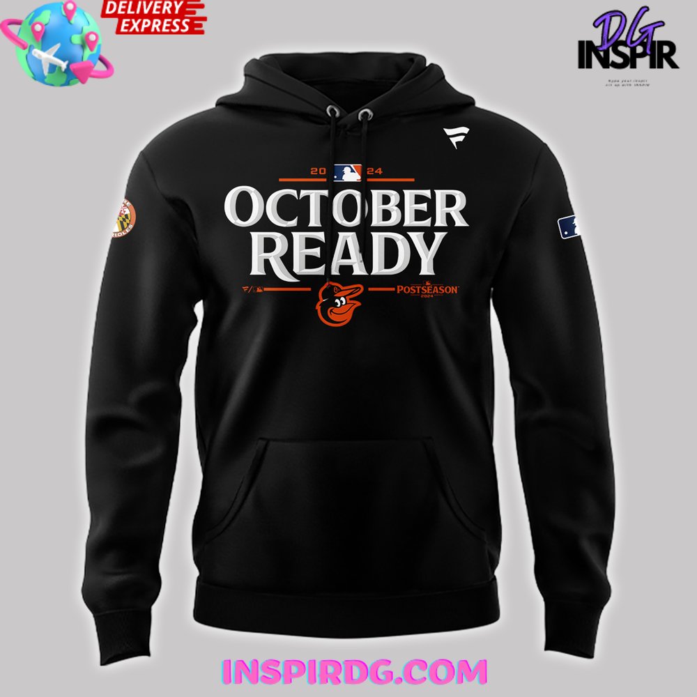 Baltimore Orioles October Ready Postseason 2024 Hoodie Baltimore Orioles October Ready Postseason 2024 Hoodie