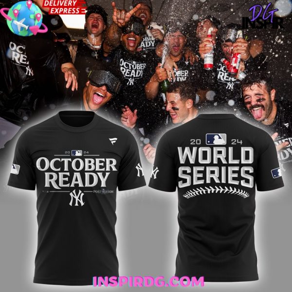 New York Yankees October Ready World Series 2024 T-Shirt