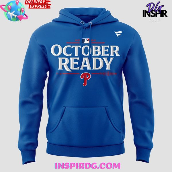 Philadelphia Phillies October Ready Postseason 2024 Blue Hoodie