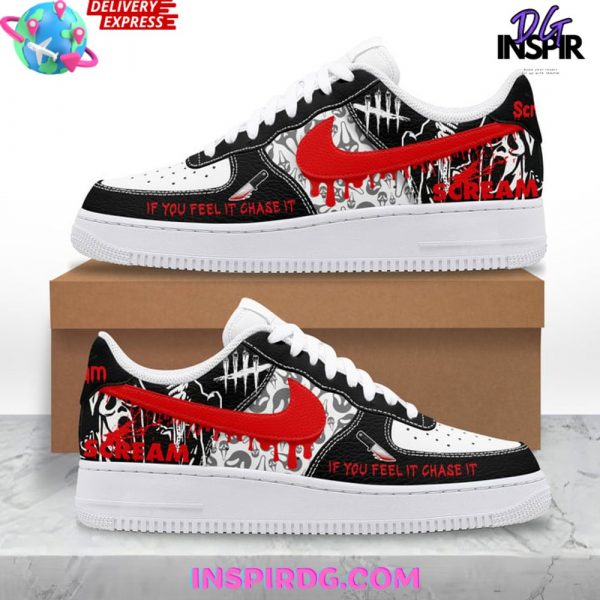 Scream If You Feel It Chase It Nike Air Force 1