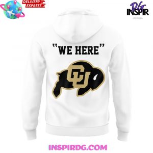 Colorado Buffaloes We Here Special Hoodie