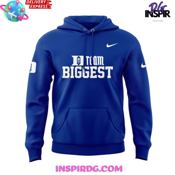 Duke Blue Devils Basketball Dream Biggest Special Hoodie