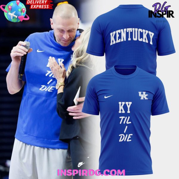 Kentucky Wildcats Til I Die Special Blue T-Shirt