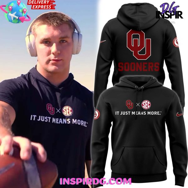 Oklahoma Sooners x SEC It Just Means More Hoodie
