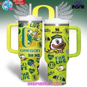 Oregon Ducks For Life Special Edition Stanley Tumbler Cup