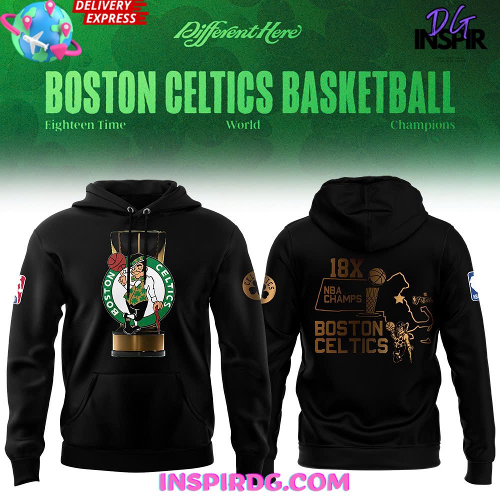 Boston Celtics 18 Time NBA Champions Special Black Hoodie InspirDG