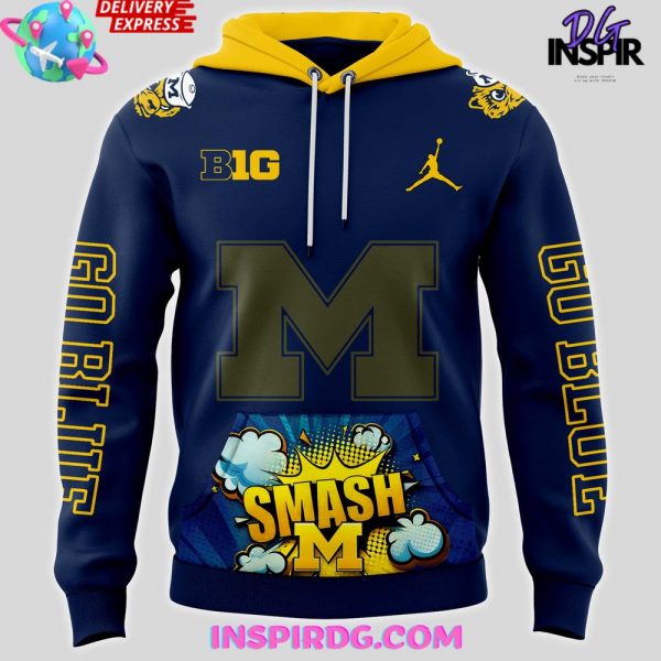 Smash Michigan Wolverines Go Blue Special Hoodie