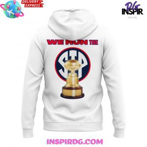 We Run the Sip Ole Miss Rebels Special Hoodie