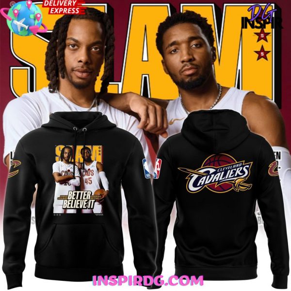 Cleveland Cavaliers Better Believe It Special Hoodie